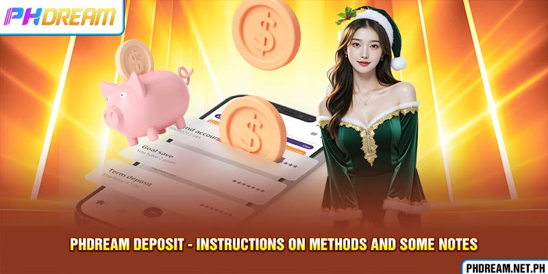 Phdream Deposit - Instructions On Methods And Some Notes